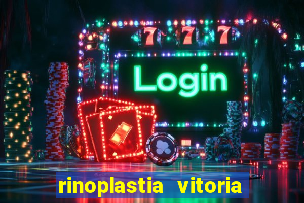 rinoplastia vitoria da conquista