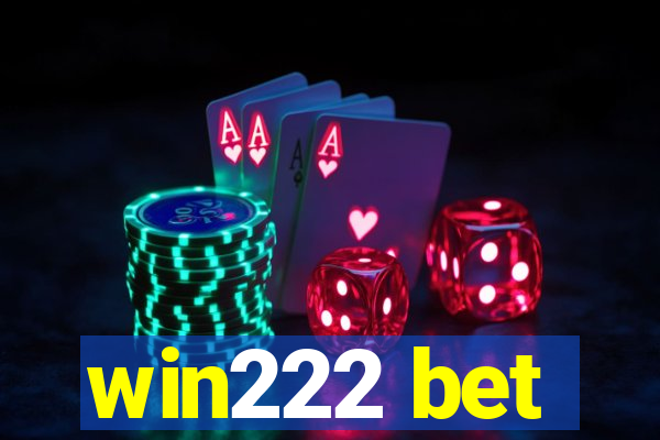 win222 bet