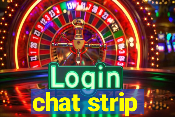 chat strip