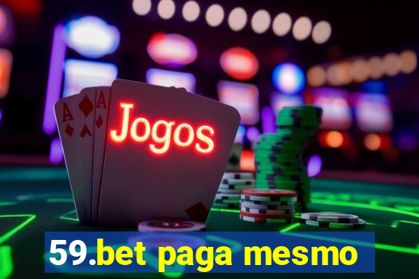 59.bet paga mesmo