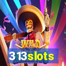 313slots