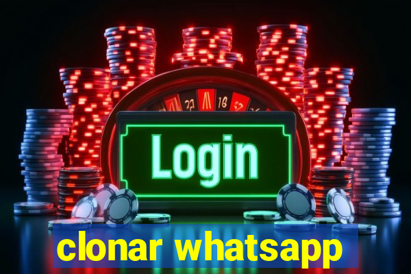 clonar whatsapp
