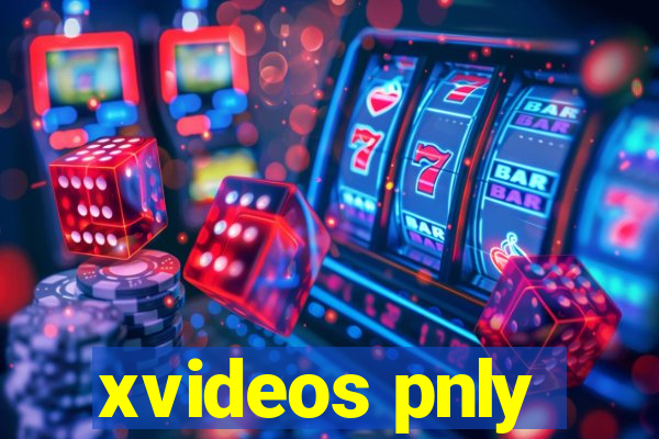 xvideos pnly