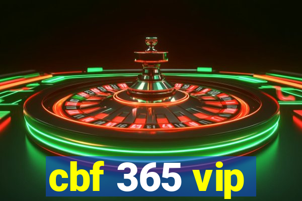 cbf 365 vip