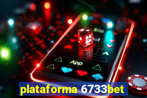 plataforma 6733bet