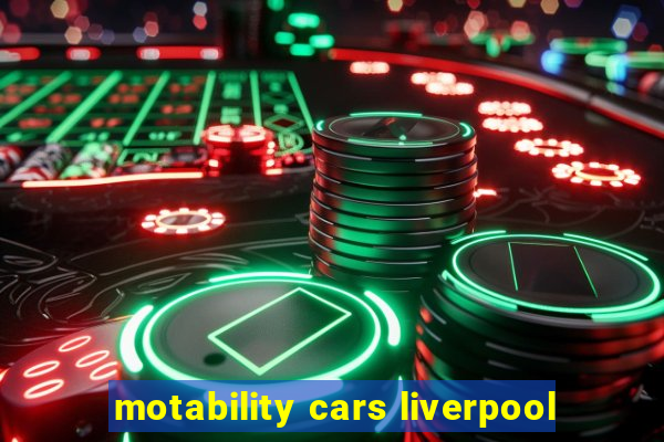 motability cars liverpool
