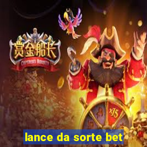 lance da sorte bet