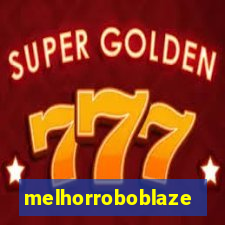 melhorroboblaze