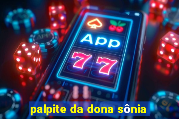 palpite da dona sônia