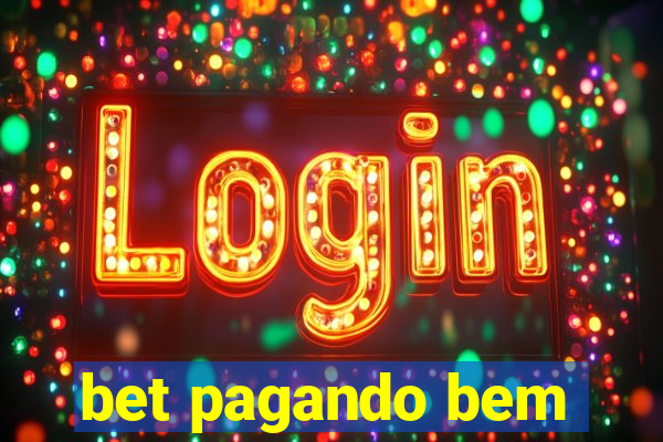 bet pagando bem