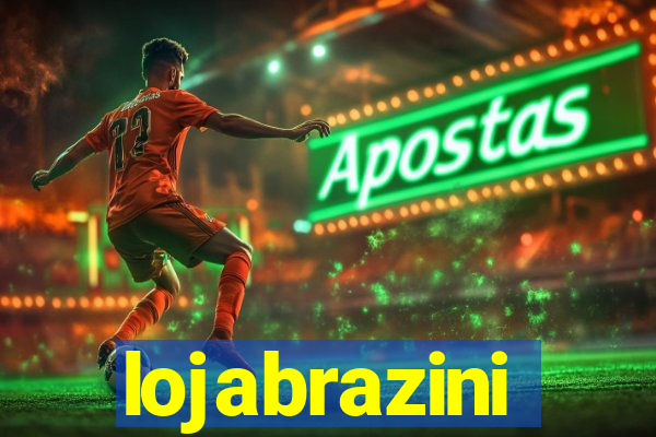lojabrazini
