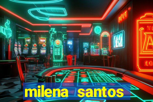 milena santos vizinha gostosa
