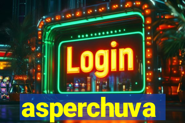 asperchuva