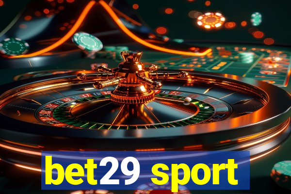 bet29 sport