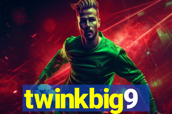 twinkbig9