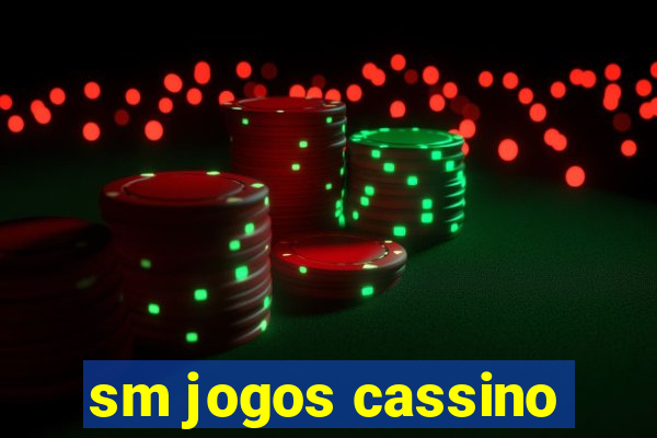 sm jogos cassino