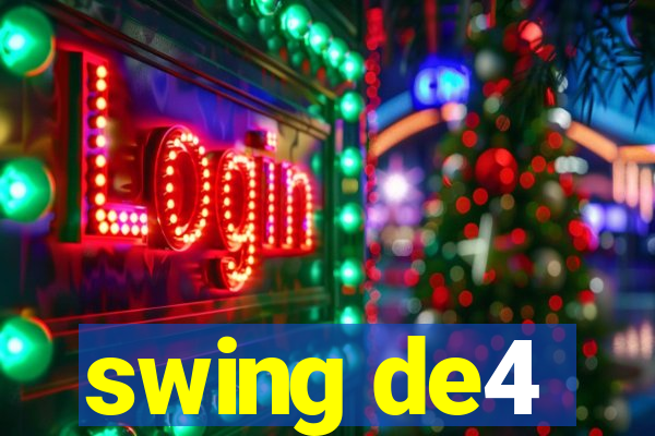 swing de4