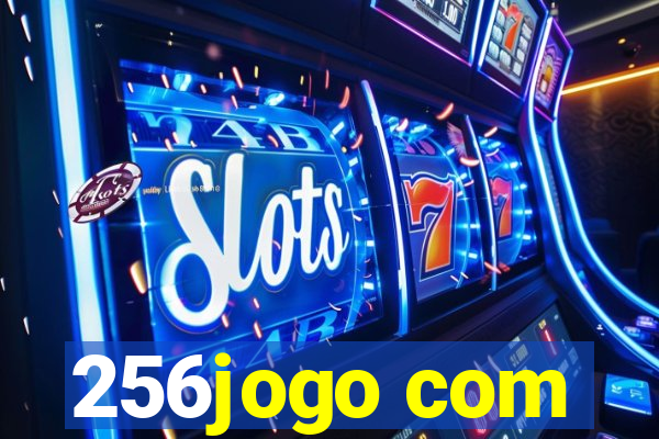 256jogo com
