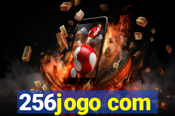 256jogo com