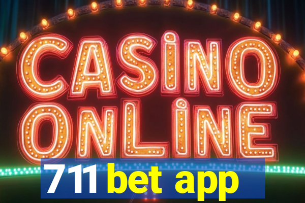 711 bet app