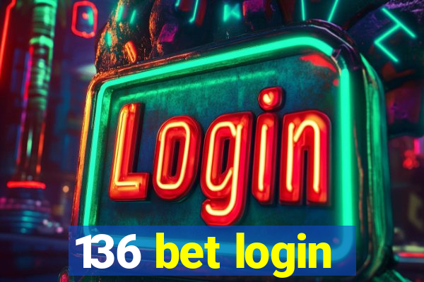 136 bet login