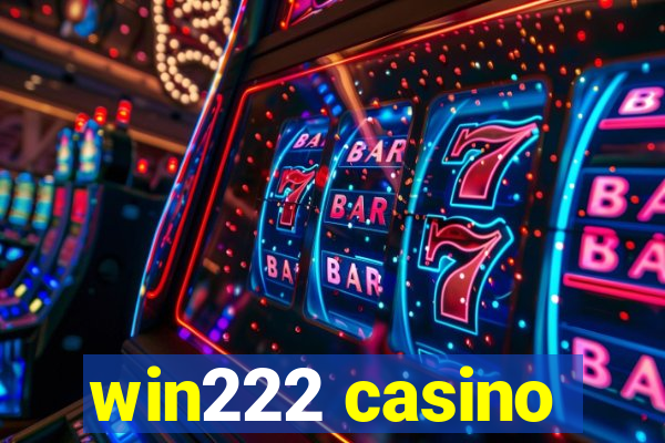 win222 casino