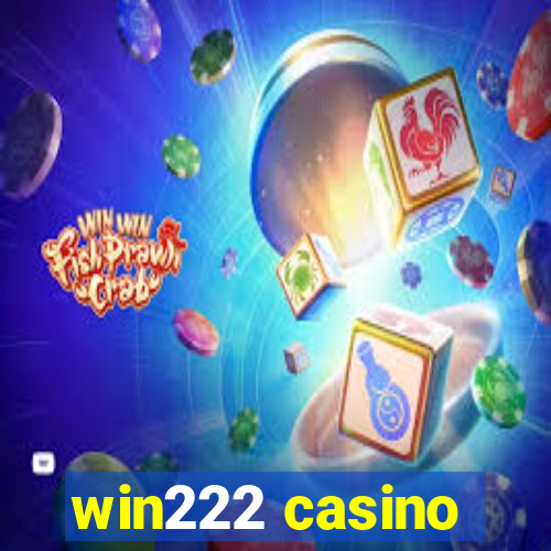 win222 casino