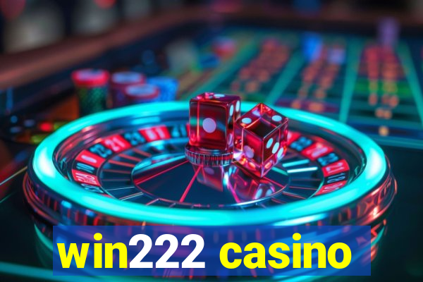 win222 casino