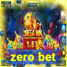 zero bet