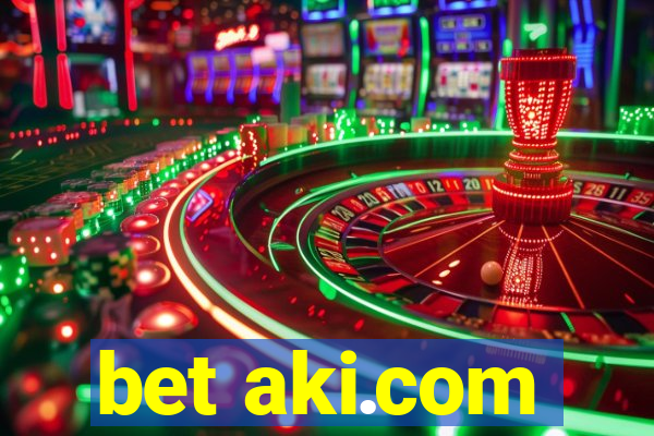 bet aki.com