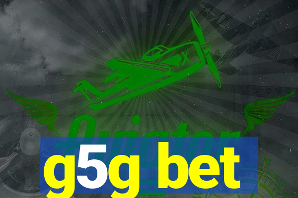 g5g bet