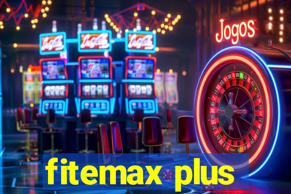 fitemax plus