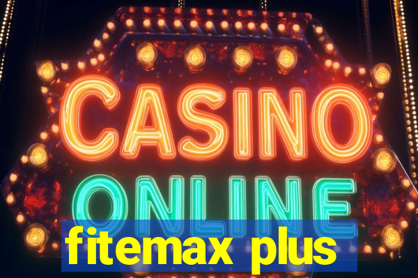 fitemax plus