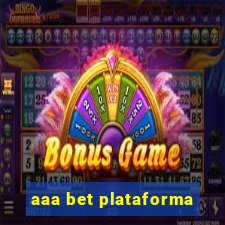 aaa bet plataforma