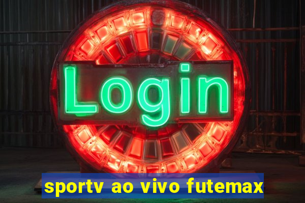 sportv ao vivo futemax