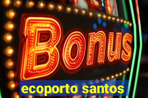 ecoporto santos