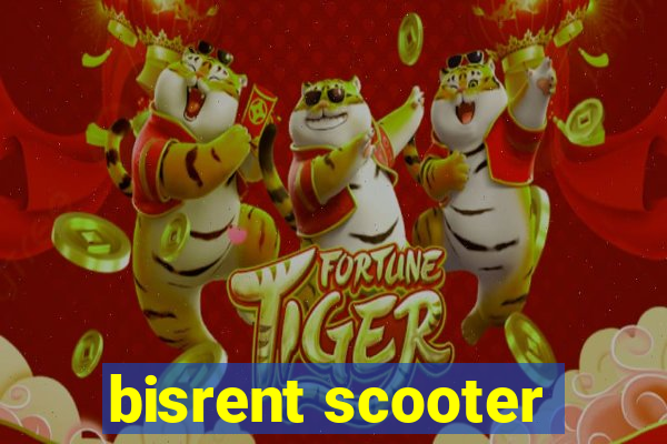 bisrent scooter