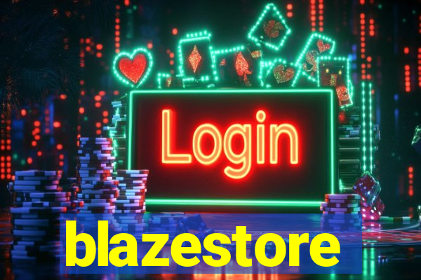 blazestore