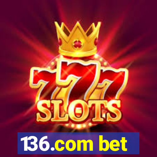 136.com bet