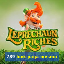 789 luck paga mesmo