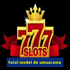 fatal model de umuarama