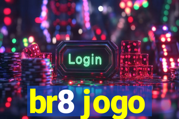 br8 jogo