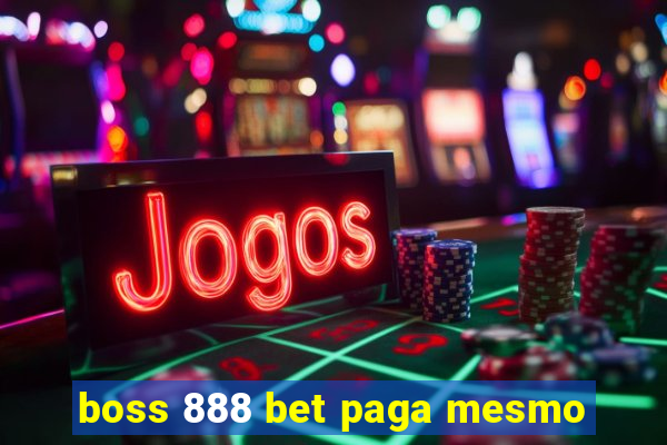 boss 888 bet paga mesmo