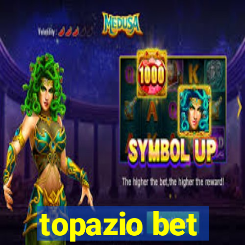 topazio bet