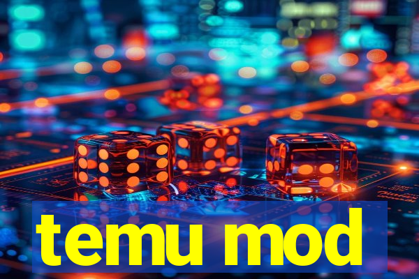 temu mod