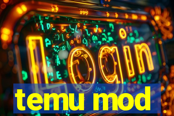 temu mod
