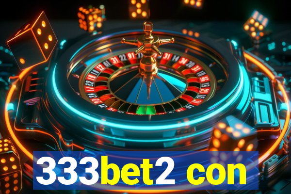 333bet2 con