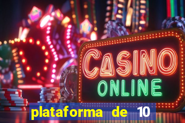 plataforma de 10 reais bet