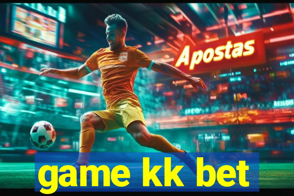 game kk bet
