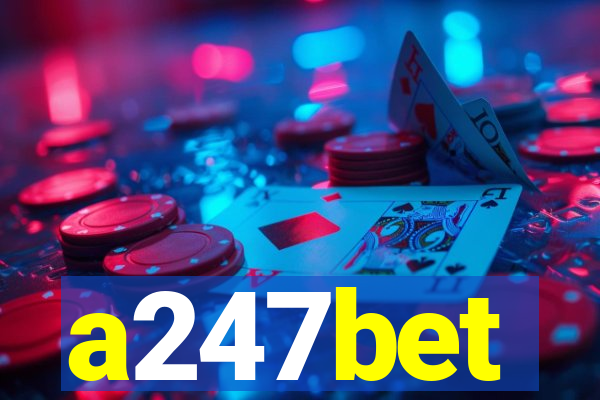 a247bet